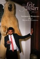 Watch Aziz Ansari: Intimate Moments For A Sensual Evening Online